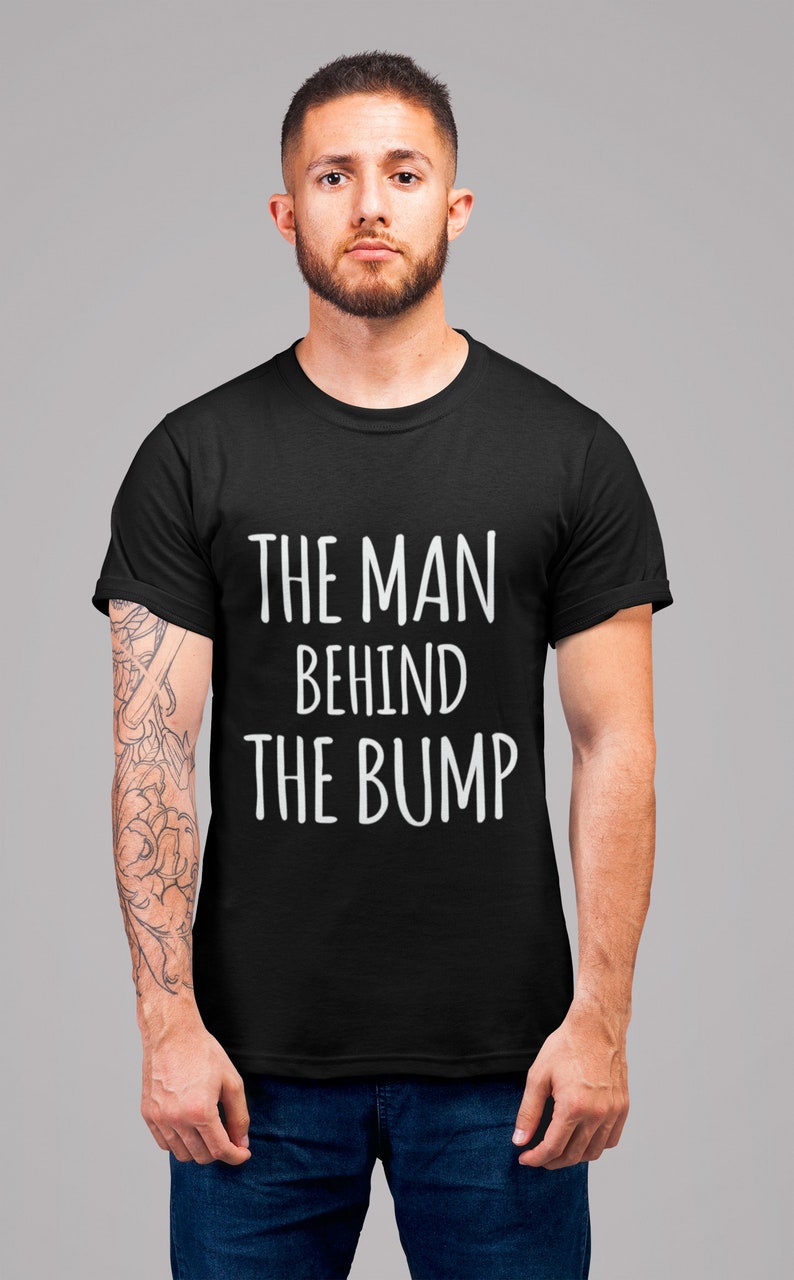 The Man Behind the Bump Mens Tshirt Funny Pregnancy Dad to Be - Etsy