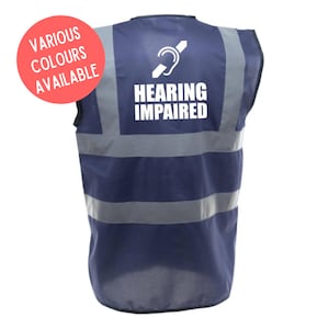 Hearing Impaired Enhanced Visibility Vest - Hi Viz - Hi Viz - Safety Reflective Vest Hard of Hearing Deaf Impairment Aid Assist