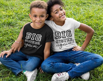 Big Brother Again - Big Sister Again Kids T-Shirt Sibling Gift New Baby Child Sibling Matching Gift Baby Announcement Pregnancy Shirt