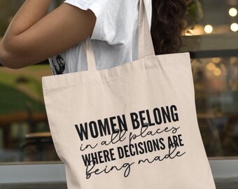 Kobiety powinny być wszędzie tam, gdzie podejmowane są decyzje Lekka bawełniana torba na zakupy Wzmocnienie feminizmu Feministka Dziewczęca Siła Głosu Wsparcie