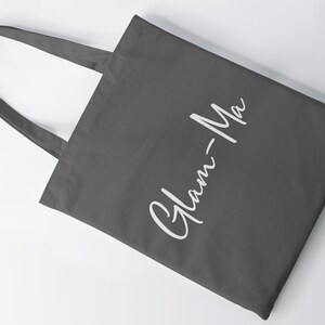 Glam-Ma Grandma Lightweight Cotton Tote Bag Gran Granny Tote Gift Nanny Nan Nana Nanna Grandparent Gift Grey