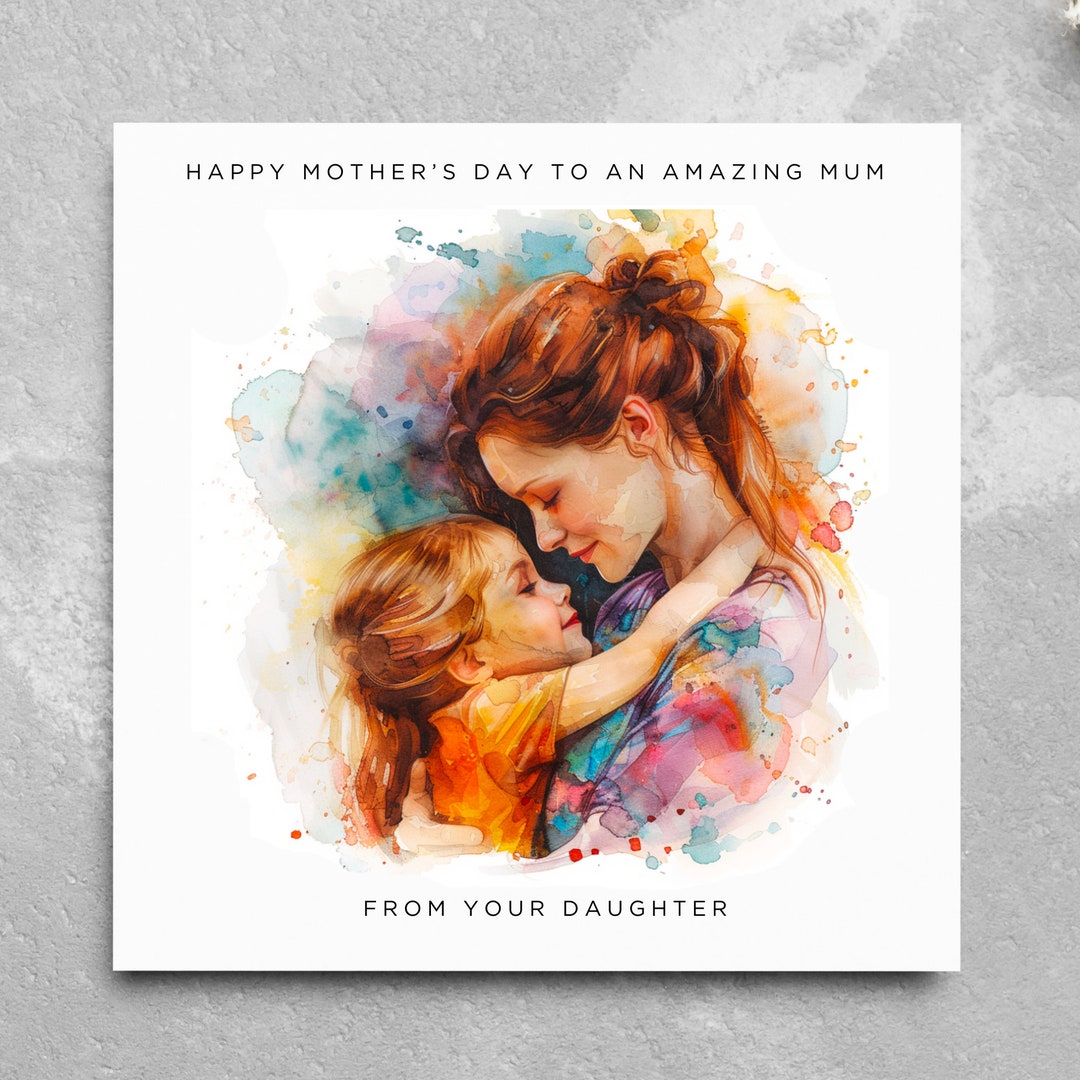 Mother's Day Card From Daughter Cute Daughter to Amazing Mum Mum Mother ...