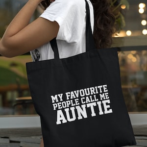 My Favourite People Call Me Auntie Lightweight Cotton Tote Bag Aunt Aunty Tote Gift Relative Gift Christmas