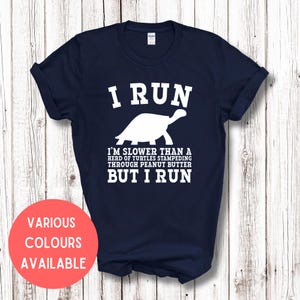 Slower Than A Herd of Turtles Adult Unisex Novelty Tshirt Running/Run/Fitness/Gym/Funny/Joke Marathon 5K Running Gift