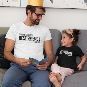 Daddy & Daughter Best Friends For Life Matching T-shirt Parent Child Gift Father&#39;s Day Day Dad Daughter Papa Gift From Daughter