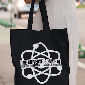 The Universe Is Made Of Protons Lightweight Cotton Tote Bag Study Women In Science Physics Maths Student Scientist Engineer STEM Student