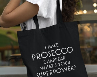 I Make Prosecco Disappear What's Your Superpower? Lightweight Cotton Shopping Bag/Tote - Novelty Gift/Secret Santa