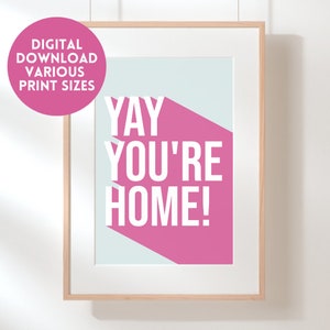 Yay You&#39;re Home Hallway Digital Download Art Print, Colour Art Print, Wall Decor, Downloadable, Hallway Decor, Hallway Art, Welcome Home