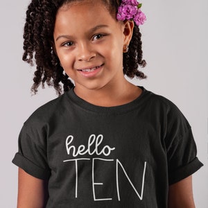 Hello Ten Kids Tshirt Birthday Gift Party Child Sibling Celebration Present T Shirt 10 Year Old Tenth Birthday Double Digits