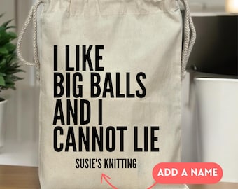 Bolsa de almacenamiento de punto personalizada con cordón, regalo para tejedores, bolsa de punto, regalo de punto personalizado, bolsa "Me gustan las bolas grandes", divertida