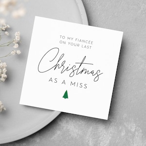 Verlobte letzte Weihnachten als Fräulein Weihnachten Grußkarte quadratische Karte Frau, die Braut ist, um Frau zu sein, Partner Freundin Hochzeit für Verlobte