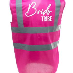 Hen Party Bride To Be Bride Tribe Rosa Hi Viz Weste Braut Braut Party Kostüm Junggesellinnenabschied Uniform Bride Tribe (Pink)