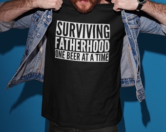 Surviving Fatherhood One Beer At A Time - Mens/Adults Novelty Tshirt - Funny/Joke/Gift/Theme/Present/Father's Day/New Dad/Daughter/Son/DES2