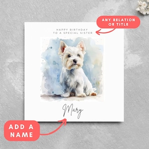 Gepersonaliseerde Westie-hond verjaardagswenskaart, kaart voor vriend of familielid, hondenliefhebber, uitloper hond kaart aangepaste naam terriër