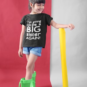 I&#39;m Going To Be A Big Sister AGAIN! T-shirt- Kids/Childrens Tshirt - Great Gift/Present Pregnancy Sibling Baby Announcement Reveal Promoted