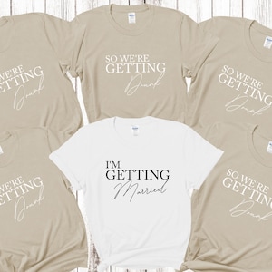 I&#39;m Getting Married We&#39;re Getting Drunk Bride Hen Party T shirts Bridal Party Shirts Matching Bachelorette Party Tops Bride To Be Bridesmaid