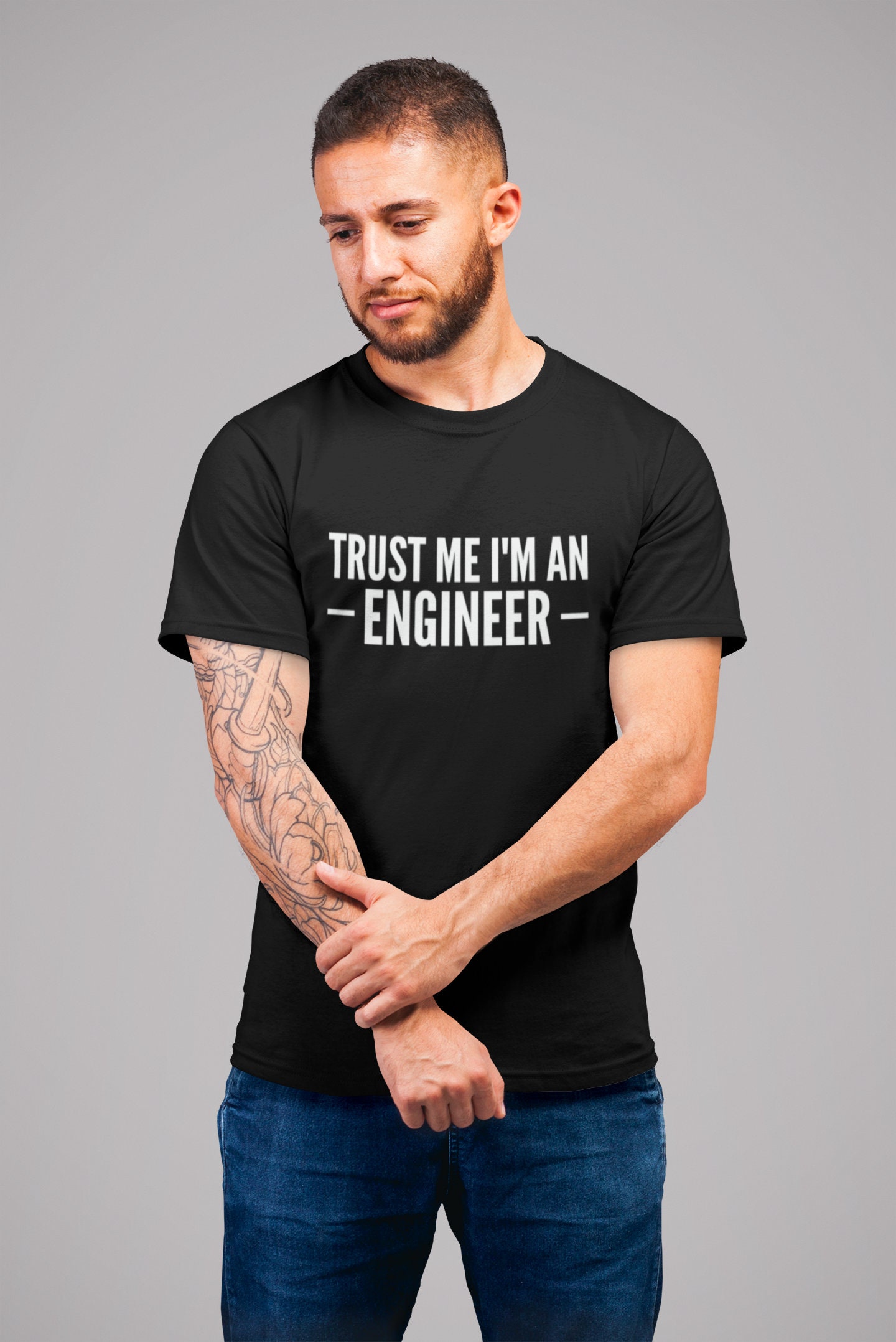 Trust Me I'm An Engineer T-Shirt Trust Me I'm An Engineer T-Shirt