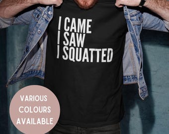 Funny Squat T-shirt, Novelty Gym Gift, Adult Workout Tee