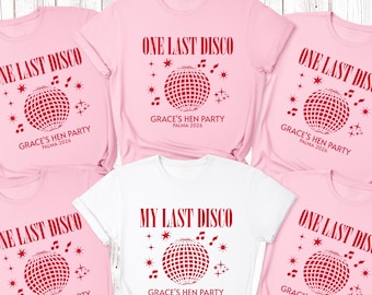 Personalised Hen Party T-Shirts One Last Disco, Bridal Party Shirts, Bachelorette Tees, Hen Do Tops, Squad Team Bride