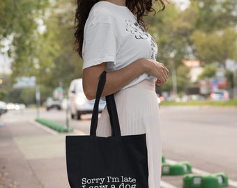 Sorry I'm Late I Saw A Dog Lightweight Tote Bag Dog Lover Gift Shopping Bag Storage Gift For Dog Lover Pet Dog Mum Dog Mom Funny Dog Bag