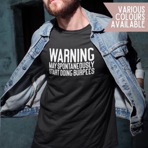 Warnung kann spontan anfangen, Burpees zu tun - Herren / Erwachsene T-Shirt - Neuheit / Lustig / Geschenk / Geschenk / Fitness / Fitnessstudio / Training / Muskel-T-Shirt