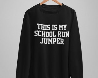 This Is My School Run Jumper Unisex Crew Neck Sweatshirt Parent Mum Dad Childminder Jumper Sweater Men Women Loose Fit Car Journey