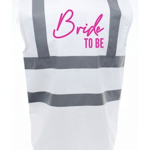 Hen Party Bride To Be Bride Tribe Pink Hi Viz Vest Bride Bridal Party Fancy Dress Bachelorette Party Uniform Bride To Be (White)