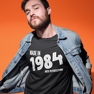 Made in Custom Year Mens/Adults Novelty Tshirt Personalised Birthday Shirt Year T-Shirt Milestone Keepsake Shirt Aged To Perfection