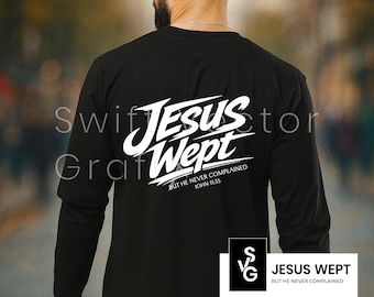 Jesús lloró SVG / Diseño de camiseta cristiana con versículo bíblico Juan 11:35 PNG / Archivo de corte gráfico de fe