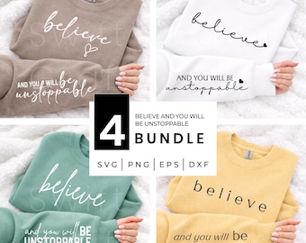 Believe And You Will Be Unstoppable SVG Bundle | PNG Inspirational Quote Sleeve Designs