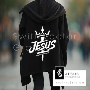 May include: Black hooded jacket with a white graphic on the back that says "JESUS OVER EVERYTHING" with a crown and cross design. The jacket has a long, flowing design and a hood. The image also includes the text "Swift Vector Graphics".