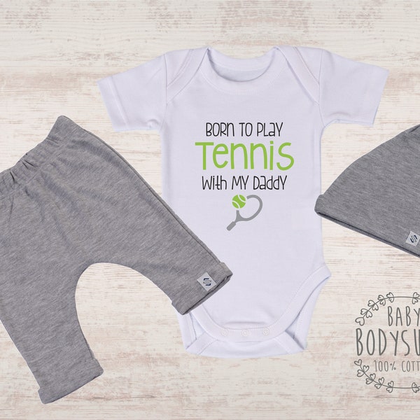 Tennis Baby Outfit, Born To Play Tennis With My Daddy Gender Neutral Bodysuit, Hat and Pants Set