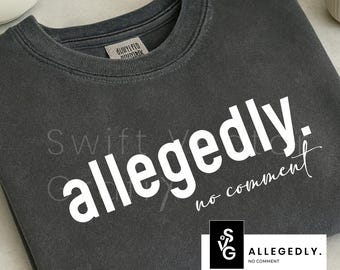 Funny Lawyer SVG | Allegedly No Comment Shirt Design | Law Student PNG