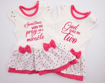 Twin Girl Gifts, Twin Baby Girls Matching Outfits, Sometimes When You Pray For a Miracle God Gives You Two Set of 2 Twin Bodysuit Dresses