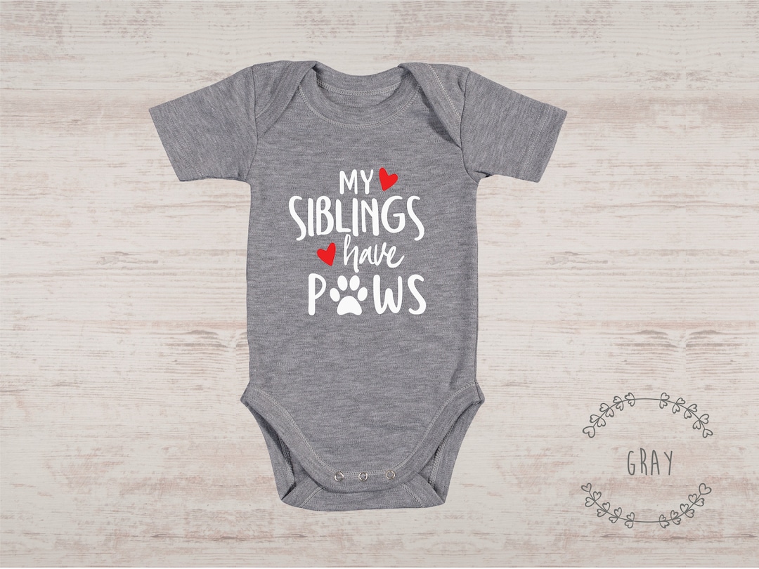 My Siblings Have Paws Baby Outfit Dog Baby Clothes Cat Baby Etsy