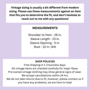 May include: Measurements for a vintage item, including shoulder to hem, sleeve length, sleeve opening, and bust. The measurements are in inches. The text also includes shop policies, such as free shipping and return information.