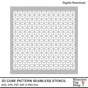 May include: A digital download of a seamless 3D cube pattern stencil. The stencil is in black and white and features a repeating pattern of cubes. The file formats included are SVG, EPS, PDF, DXF, and PNG.
