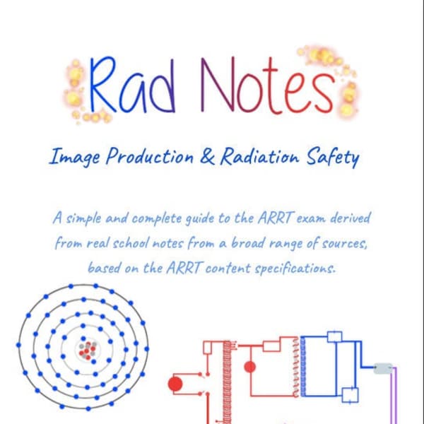 Radi Notes - Bildherstellung & Strahlensicherheit - Radiografie und ARRT Register-Handbuch _Digitale Kopie_