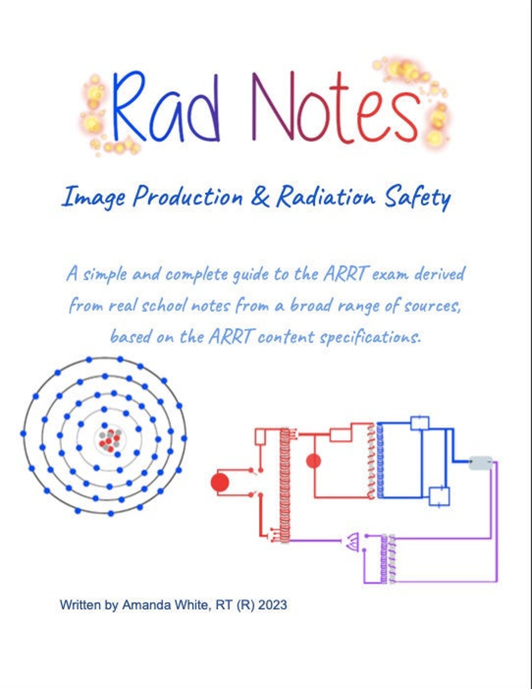 Rad Notes Image Production & Radiation Safety Radiography and ARRT