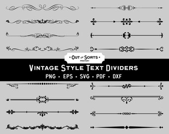 May include: A set of 12 vintage style text dividers in black. The dividers are in various styles, including swirls, flourishes, and lines. The text "OUT OF SORTS. PRINTERY" and "VINTAGE STYLE TEXT DIVIDERS" is included in the image. The text "PNG EPS SVG PDF DXF" is also included in the image.