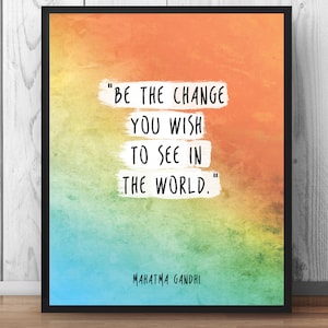 Be the change you wish to see in the world Gandhi Quote Poster Cozy Apartment Decor Wisdom Quote Watercolor 050 image 1