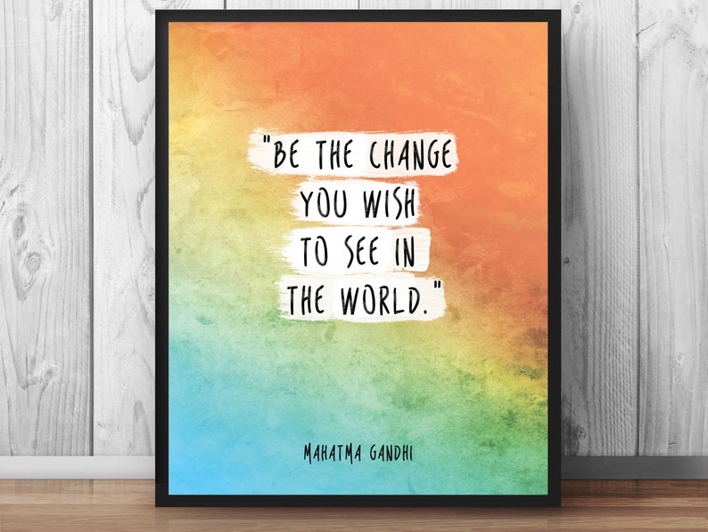 Be the change you wish to see in the world Gandhi Quote Poster Cozy Apartment Decor Wisdom Quote Watercolor 050 image 1