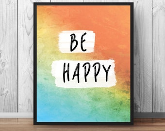 Happiness Quote, Be Happy Quote Poster, Positive Print, Happiness Quote Print, Nursery Decor, Home Wall Art, Rainbow, Motivation - 094