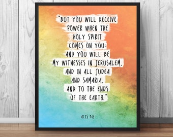 Christian Art, Bible Verse Print, Acts 1:8, "You will receive power when the holy spirit comes on you", Scripture Art, Bible Quotes - 040