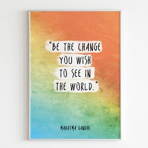 Be the change you wish to see in the world Gandhi Quote Poster Cozy Apartment Decor Wisdom Quote Watercolor 050 image 2