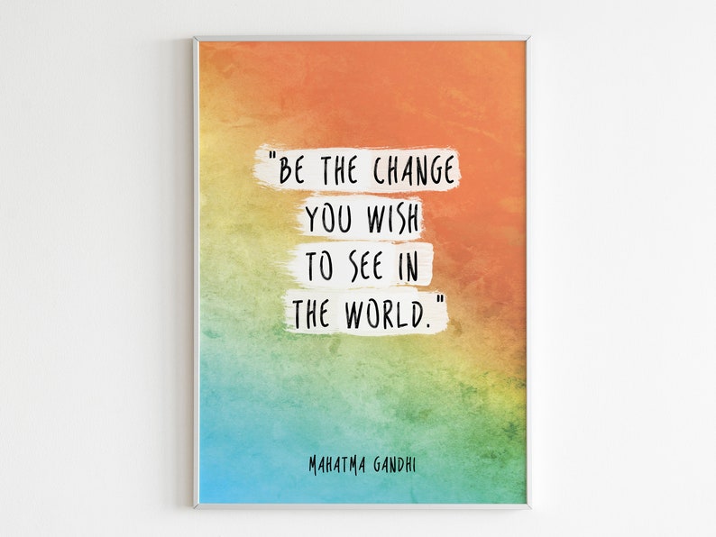 Be the change you wish to see in the world Gandhi Quote Poster Cozy Apartment Decor Wisdom Quote Watercolor 050 image 2