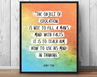 Education Quote Henry Ford Quote The object of education Classroom Decor Classroom Quote Schoolroom Decor Teaching Decor Learning Quote -138