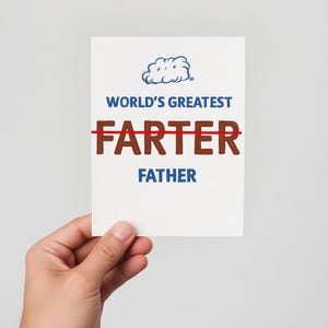 Funny Father’s Day Card | World’s Greatest Farter I Mean Father | Dad Joke Card | Humorous Greeting for Him | Instant Download or Printable