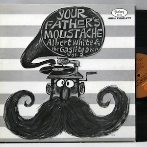 Albert White & the Gaslite Orchestra - Your Father's Moustache