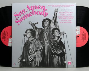 Say Amen, Somebody - Music From The Original Soundtrack And More - Vintage Vinyl 2-LP Record Album 1983 Gospel